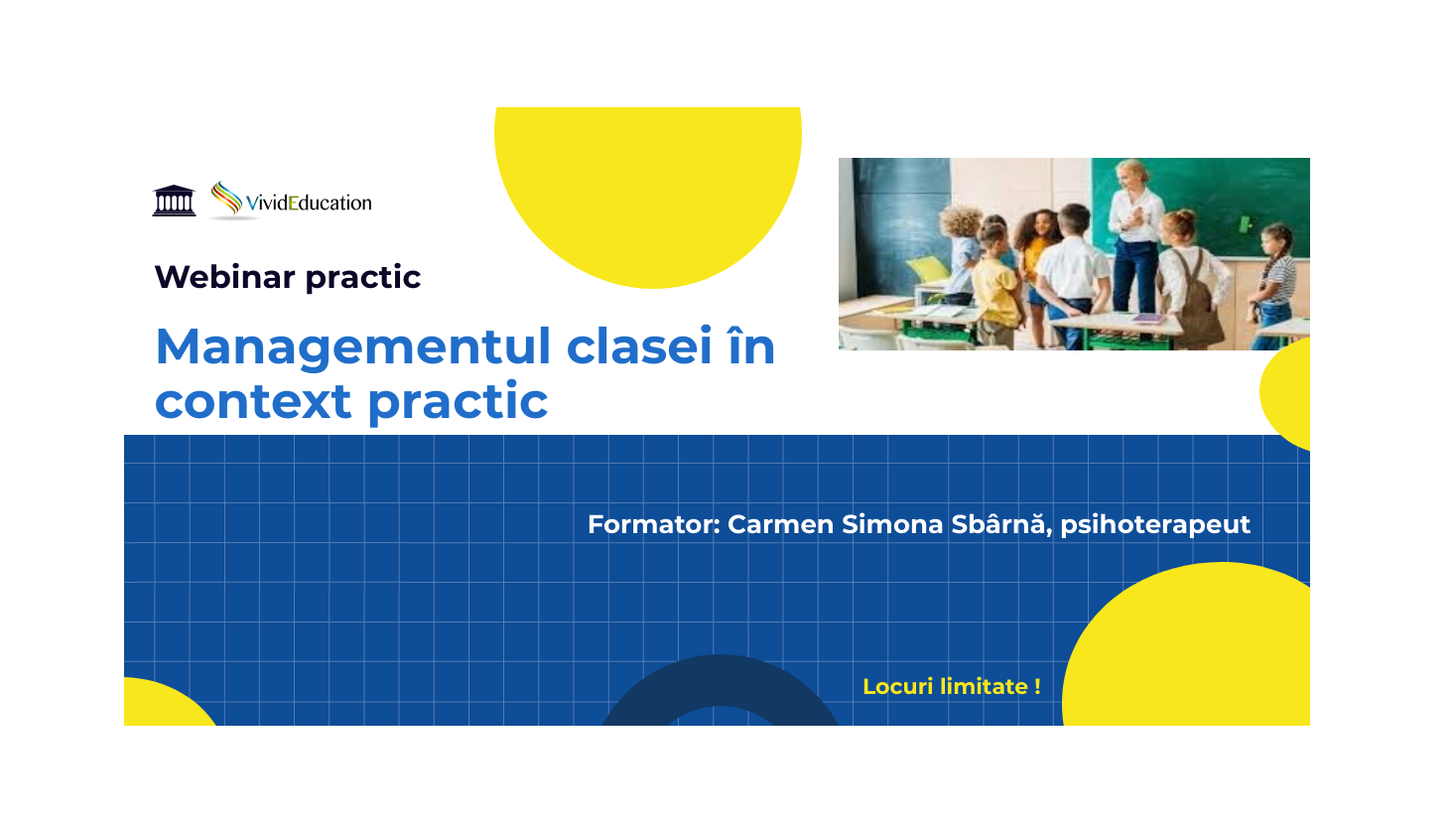 Workshop ”Managementul clasei în context practic” - 30 iul.
