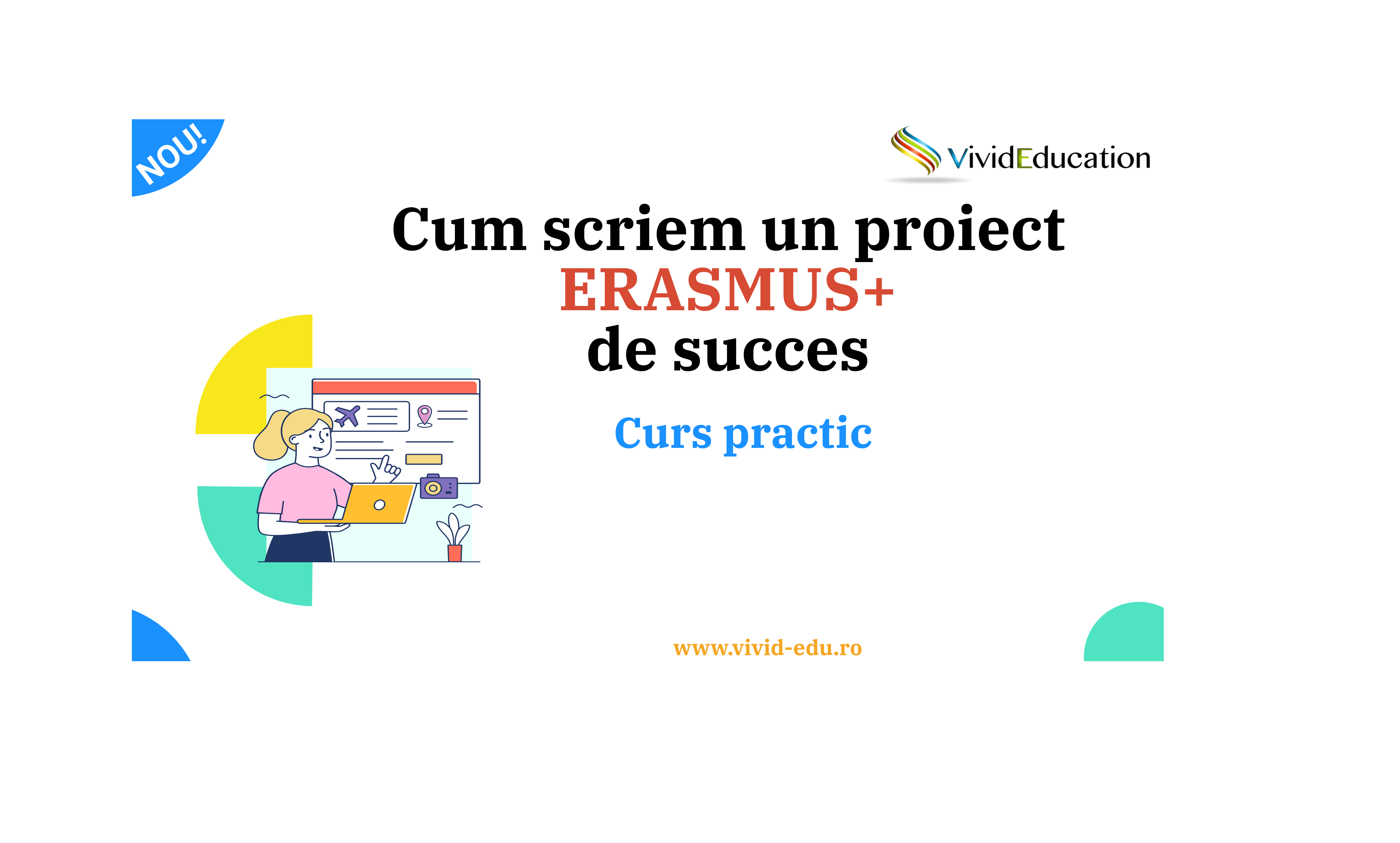 Curs practic „Cum scriem un proiect Erasmus+ de succes” (28 aprilie)