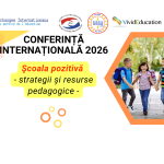 Detalii conferință internațională „Școala pozitivă - strategii și resurse pedagogice” (2 sept. 2026)